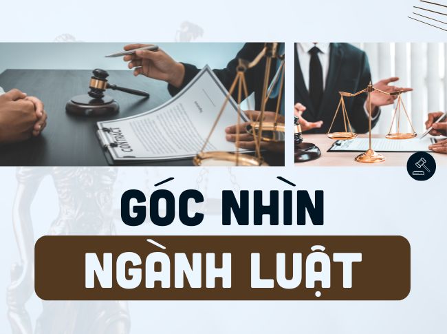 Góc nhìn ngành luật: Con đường hiện thực hoá giấc mơ nghề nghiệp